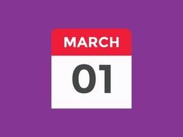 rappel du calendrier du 1er mars. Modèle d'icône de calendrier quotidien du 1er mars. modèle de conception d'icône calendrier 1er mars. illustration vectorielle vecteur