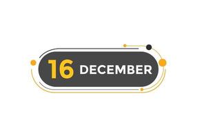 rappel du calendrier du 16 décembre. Modèle d'icône de calendrier quotidien du 16 décembre. modèle de conception d'icône calendrier 16 décembre. illustration vectorielle vecteur