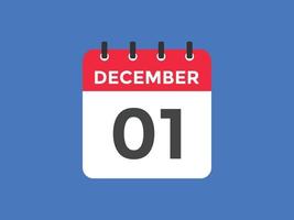 rappel du calendrier du 1er décembre. Modèle d'icône de calendrier quotidien du 1er décembre. modèle de conception d'icône calendrier 1er décembre. illustration vectorielle vecteur
