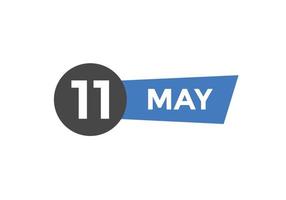 rappel du calendrier du 11 mai. 11 mai modèle d'icône de calendrier quotidien. calendrier 11 mai modèle de conception d'icônes. illustration vectorielle vecteur