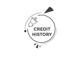 bouton de texte de déplacement d'historique de crédit. bulle. bannière web colorée d'historique de crédit. illustration vectorielle. modèle de signe d'étiquette d'historique de crédit vecteur