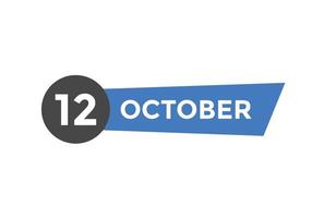 rappel du calendrier du 12 octobre. Modèle d'icône de calendrier quotidien du 12 octobre. modèle de conception d'icône calendrier 12 octobre. illustration vectorielle vecteur