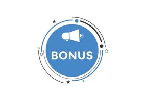 bouton bonus. modèle de bannière de bulle de discours bonus. illustration vectorielle vecteur