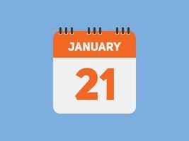 rappel du calendrier du 21 janvier. Modèle d'icône de calendrier quotidien du 21 janvier. modèle de conception d'icône calendrier 21 janvier. illustration vectorielle vecteur