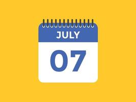rappel du calendrier du 7 juillet. Modèle d'icône de calendrier quotidien du 7 juillet. modèle de conception d'icône calendrier 7 juillet. illustration vectorielle vecteur