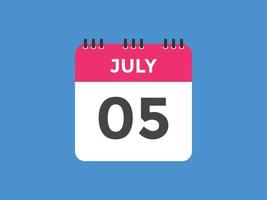 rappel du calendrier du 5 juillet. Modèle d'icône de calendrier quotidien du 5 juillet. modèle de conception d'icône calendrier 5 juillet. illustration vectorielle vecteur