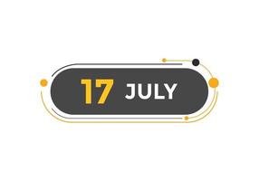rappel du calendrier du 17 juillet. Modèle d'icône de calendrier quotidien du 17 juillet. modèle de conception d'icône calendrier 17 juillet. illustration vectorielle vecteur