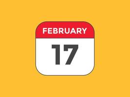 rappel du calendrier du 17 février. Modèle d'icône de calendrier quotidien du 17 février. modèle de conception d'icône calendrier 17 février. illustration vectorielle vecteur