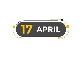 rappel du calendrier du 17 avril. Modèle d'icône de calendrier quotidien du 17 avril. modèle de conception d'icône calendrier 17 avril. illustration vectorielle vecteur