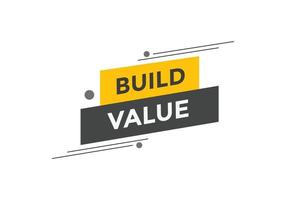 bouton de texte de valeur de construction. bulle. construire un modèle de bannière web coloré de valeur. illustration vectorielle vecteur
