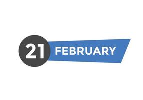 rappel du calendrier du 21 février. Modèle d'icône de calendrier quotidien du 21 février. modèle de conception d'icône calendrier 21 février. illustration vectorielle vecteur
