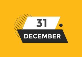 rappel du calendrier du 31 décembre. Modèle d'icône de calendrier quotidien du 31 décembre. modèle de conception d'icône calendrier 31 décembre. illustration vectorielle vecteur