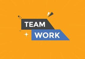 bouton de texte de travail d'équipe. bulle. bannière web colorée de travail d'équipe. illustration vectorielle vecteur