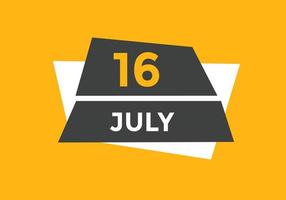 rappel du calendrier du 16 juillet. Modèle d'icône de calendrier quotidien du 16 juillet. modèle de conception d'icône calendrier 16 juillet. illustration vectorielle vecteur