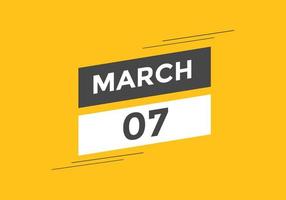 rappel du calendrier du 7 mars. Modèle d'icône de calendrier quotidien du 7 mars. modèle de conception d'icône calendrier 7 mars. illustration vectorielle vecteur