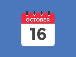 rappel du calendrier du 16 octobre. Modèle d'icône de calendrier quotidien du 16 octobre. modèle de conception d'icône calendrier 16 octobre. illustration vectorielle vecteur