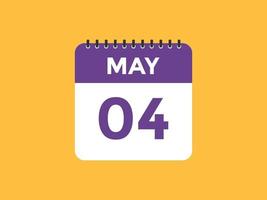 rappel du calendrier du 4 mai. Modèle d'icône de calendrier quotidien du 4 mai. modèle de conception d'icône calendrier 4 mai. illustration vectorielle vecteur