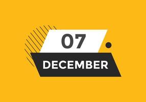 rappel du calendrier du 7 décembre. Modèle d'icône de calendrier quotidien du 7 décembre. modèle de conception d'icône calendrier 7 décembre. illustration vectorielle vecteur
