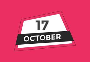 rappel du calendrier du 17 octobre. Modèle d'icône de calendrier quotidien du 17 octobre. modèle de conception d'icône calendrier 17 octobre. illustration vectorielle vecteur