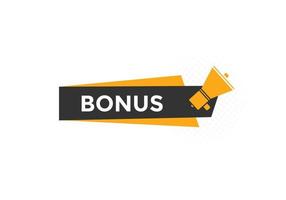 bouton bonus. modèle de bannière de bulle de discours bonus. illustration vectorielle vecteur