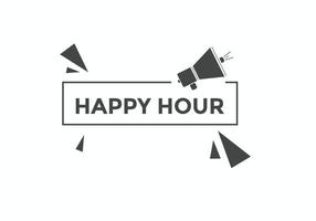 bouton happy hour. modèle web de texte happy hour. bulle vecteur