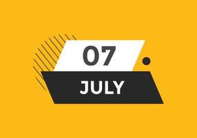 rappel du calendrier du 7 juillet. Modèle d'icône de calendrier quotidien du 7 juillet. modèle de conception d'icône calendrier 7 juillet. illustration vectorielle vecteur