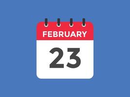 rappel du calendrier du 23 février. Modèle d'icône de calendrier quotidien du 23 février. modèle de conception d'icône calendrier 23 février. illustration vectorielle vecteur