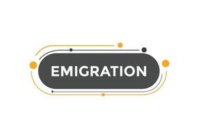bouton d'émigration. bulle. bannière web colorée d'émigration. illustration vectorielle vecteur