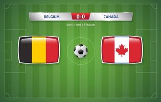 modèle de diffusion de tableau de bord belgique vs canada pour le tournoi de football sportif 2022 et illustration vectorielle de championnat de football
