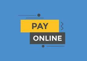 bouton de paiement en ligne. bulles. payer le modèle web coloré de texte en ligne. illustration vectorielle vecteur