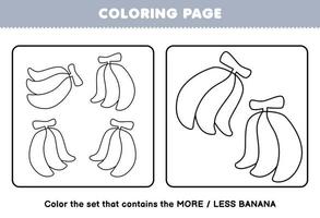 jeu d'éducation pour les enfants coloriage plus ou moins image de dessin animé banane fruit dessin au trait ensemble feuille de travail imprimable vecteur