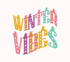 conception de t-shirt de typographie de vibes d'hiver vecteur