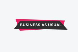 bouton business as usual. bulle. business as usual bannière web colorée. illustration vectorielle vecteur