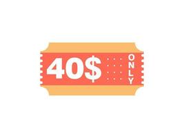 40 dollars seulement signe de coupon ou étiquette ou bon de réduction étiquette d'économie d'argent, avec illustration vectorielle de coupon l'offre d'été se termine les vacances du week-end vecteur