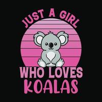 juste une fille qui aime les koalas - conception de t-shirt vectoriel pour les enfants, les filles et les amoureux des animaux