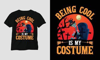 être cool est mon costume - vecteur de t-shirt spécial halloween