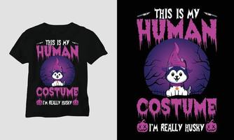 c'est mon costume humain je suis vraiment husky - vecteur de t-shirt spécial halloween