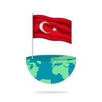mât de drapeau de la Turquie sur le globe. drapeau flottant dans le monde entier. édition facile et vecteur en groupes. illustration vectorielle de drapeau national sur fond blanc.