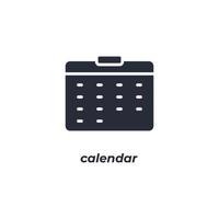 Le signe vectoriel du symbole de calendrier est isolé sur un fond blanc. couleur de l'icône modifiable.