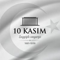 anniversaire de la mort de mustafa kemal ataturk traduire 10 kasim ataturk'u anma gunu. 10 novembre vecteur