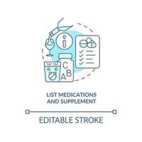 répertorier les médicaments et compléter l'icône de concept turquoise. avant le rendez-vous du thérapeute illustration de la ligne mince de l'idée abstraite. dessin de contour isolé. trait modifiable. vecteur