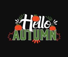 Bonjour automne. peut être utilisé pour les impressions de t-shirts, les citations d'automne, les vecteurs de t-shirts, les conceptions de chemises cadeaux et les conceptions de mode pour les cartes, les bannières et les impressions de baby shower vecteur