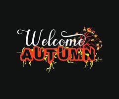 Bienvenue automne . peut être utilisé pour les impressions de t-shirts, les citations d'automne, les vecteurs de t-shirts, les conceptions de chemises cadeaux et les conceptions de mode pour les cartes, les bannières et les impressions de baby shower vecteur