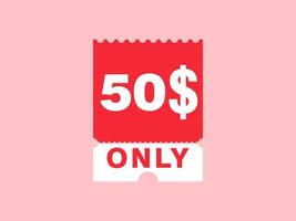 50 dollars seulement signe de coupon ou étiquette ou bon de réduction étiquette d'économie d'argent, avec illustration vectorielle de coupon l'offre d'été se termine les vacances du week-end vecteur