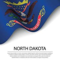 agitant le drapeau du dakota du nord est un état des états-unis sur fond blanc vecteur
