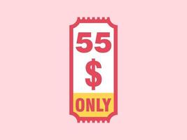 55 dollars seulement signe de coupon ou étiquette ou bon de réduction étiquette d'économie d'argent, avec illustration vectorielle de coupon l'offre d'été se termine les vacances du week-end vecteur