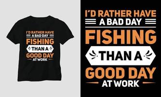 bonne journée au travail - conception de t-shirt de typographie de pêche vecteur