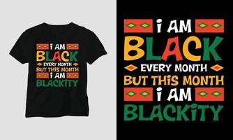 je suis noir tous les mois mais ce mois-ci je suis noir - t-shirt du mois de l'histoire des noirs vecteur