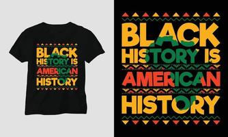 l'histoire des noirs est l'histoire américaine - t-shirt du mois de l'histoire des noirs vecteur