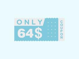 64 dollars seulement signe de coupon ou étiquette ou bon de réduction étiquette d'économie d'argent, avec illustration vectorielle de coupon l'offre d'été se termine les vacances du week-end vecteur